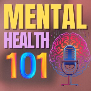 Mental Health 101