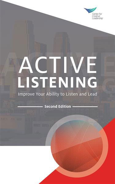 Active Listening: Improve Your Ability to Listen and Lead